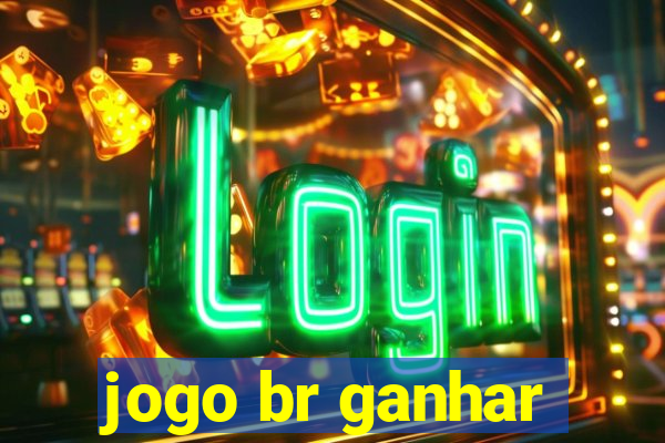 jogo br ganhar